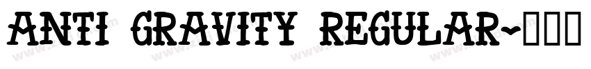 Anti Gravity Regular字体转换